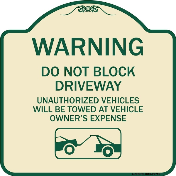 Signmission Warning Do Not Block Driveway W/ Graphic Heavy-Gauge Aluminum Sign, 18" x 18", TG-1818-22715 A-DES-TG-1818-22715 - main
